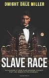 SLAVE RACE