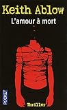  L\'amour à mort (Thriller)