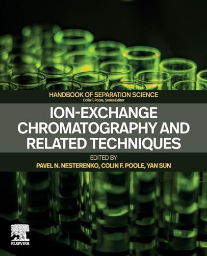 Ion-Exchange Chromatography and Related Techniques (Handbooks in Separation Science)