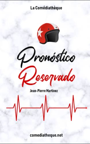 Pronóstico reservado (Spanish Edition)