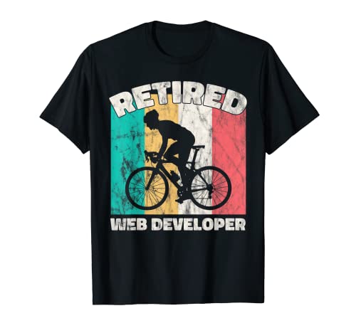 Funny Retirement gifts Retired Web Developer Maglietta
