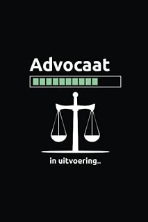 Advocaat in uitvoering Notebook: 120 pagina's notitieboek (Dutch Edition)