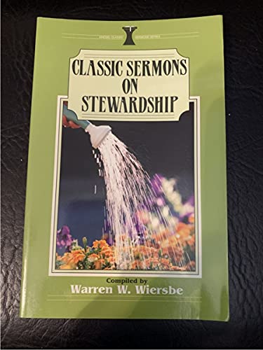 Classic Sermons on Stewardship (Kregel Classic Sermons Series)
