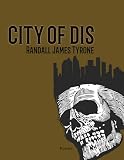 City of Dis: A Novel-in-Verse (Volume 40) (21st Century Poets)