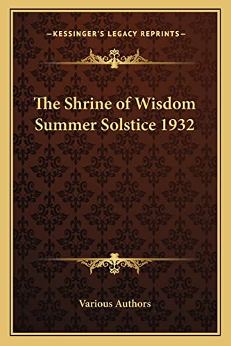 The Shrine of Wisdom Summer Solstice 1932