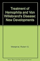 Treatment of Hemophilia and Von Willebrand's Disease: New Developments 0915355728 Book Cover