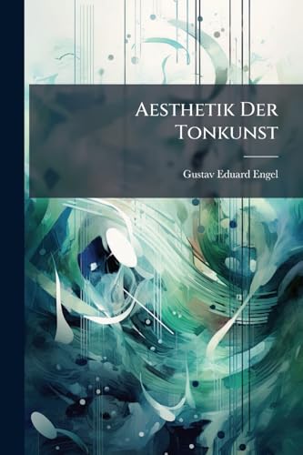 Aesthetik Der Tonkunst (German Edition)