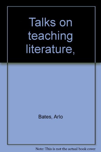 Talks on teaching literature, B00085VC3Q Book Cover