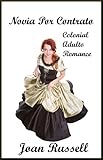 Novia Contratados: A Story of Love and Adventure Set In Colonial Boston. (Spanish Edition)