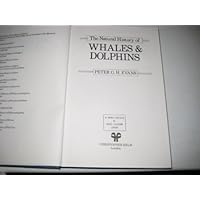 The Natural History of Whales and Dolphins