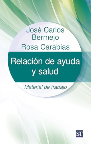 Relación de ayuda y salud: Material de trabajo
