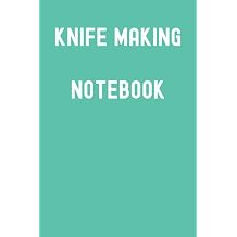 Knife Making Notebook Biscay Green Matte Finish Lined Journal, 120 Pages, 6 x 9, Gift For Thinkers, List Makers and Doers Knife Making Notebook Journal