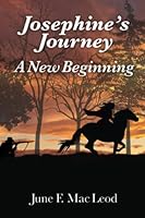 Josephine's Journey--A New Beginning 1732133816 Book Cover