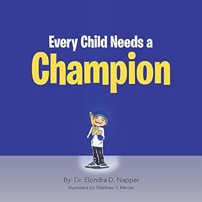 Every Child Needs a Champion