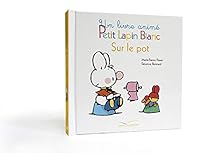 Livre animé - Petit Lapin Blanc sur le pot (Le coin des petits) 2013981082 Book Cover
