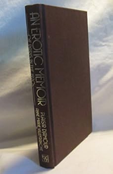 Plaisir Damour an Erotic Memoir of Paris