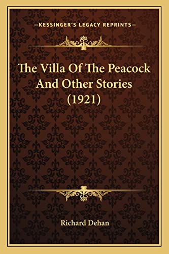 The Villa Of The Peacock And Other Stories (1921)