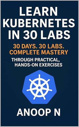 Learn Kubernetes in 30 Labs: 30 Days. 30 Labs. Complete Kubernete...