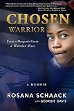Chosen Warrior: From a Dragon's Curse, A Warrior Rises