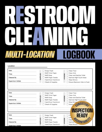 Restroom Cleaning Logbook: Daily Bathroom Cleaning Checklist for Restaurants, Hotels,