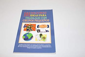 Paperback 101 Mejores Ideas Para Trabajar Con Grupos Pequenos (Spanish Edition) [Spanish] Book