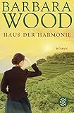  Das Haus der Harmonie: Roman