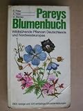  Pareys Blumenbuch - Wildblühende Pflanzen Deutschlands und Nordwesteuropas