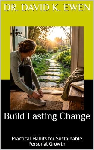 Build Lasting Change: Practical Habits for Sustainable Personal Growth (Enterprise College) (English Edition)