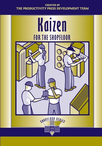 Kaizen for the Shop Floor: A Zero-Waste Environment with Process