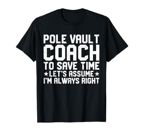 Funny Pole Vault Pole Vaulting Pole Vault Coach T-Shirt