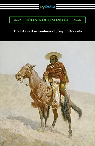 The Life And Adventures Of Joaquin Murieta