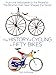 Produktbild The History of Cycling in Fifty Bikes: From the Velocipede to the Pinarello: The Bicycles that Have Shaped the World