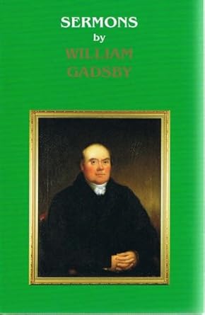 Sermons by William Gadsby: B.A. Ramsbottom: 9780903556910: Amazon.com ...