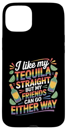 I Take Tequila Straight Friends Go Either Way �X�}�z�P�[�X iPhone 15 Plus �p