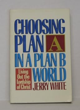 Paperback Choosing Plan A in a Plan B World Book