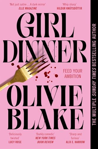 Image of Girl Dinner: A wickedly smart and biting novel about power, lust and female rage