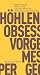 Produktbild Höhlen. Obsession der Vorgeschichte (Fröhliche Wissenschaft)