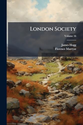 London Society; Volume 16