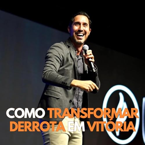 Como Transformar Derrota em Vit&oacute;ria