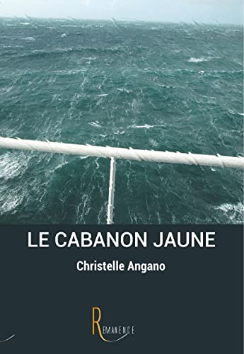 Le cabanon jaune (French Edition)