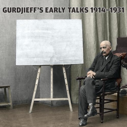 Gurdjieff's Early Talks 1914-1931 cover art