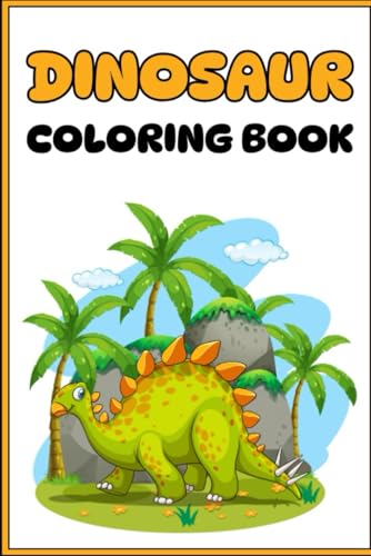 Roar-some Dinosaur Adventures: A Coloring Book for Kids!