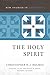The Holy Spirit (New Studies in Dogmatics)