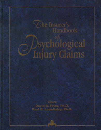 The Insurer's Handbook of Psychological Injury Claims
