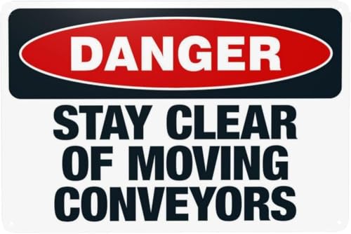 Stay Clear Moving Conveyors Metal Sign 8x12 Inch