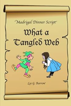 Paperback Madrigal Dinner Script: "What A Tangled Web" Book
