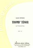  Partitions classique LAFITAN GUIGOU ANDRE - TROMB\' TENOR - TROMBONE ET PIANO Trombone