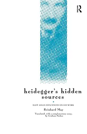 Heidegger's Hidden Sources: East-Asian Influences on his Work book cover