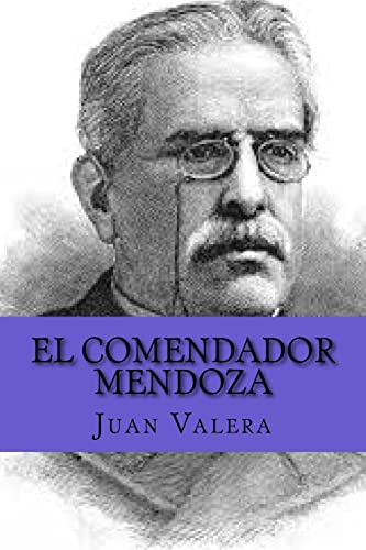 El Comendador Mendoza (Spanish Edition) [Spanish] 1519478623 Book Cover