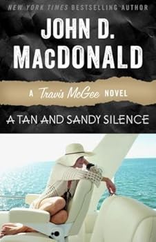 Unknown Binding A Tan & Sandy Silence by John D. MacDonald (1994-04-12) Book